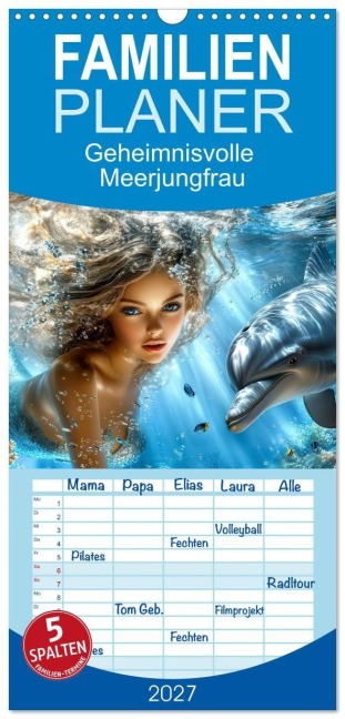 Familienplaner 2027 - Geheimnisvolle Meerjungfrau mit 5 Spalten (Wandkalender, 21 x 45 cm) CALVENDO - Peter Roder