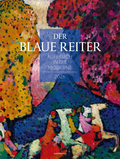 Der Blaue Reiter Kalender 2026 | Aufbruch in die Moderne - 