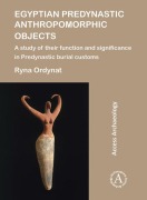 Cover-Bild zum Titel 'Egyptian Predynastic Anthropomorphic Objects' von 'Ryna Ordynat'