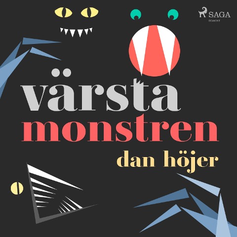 Värsta monstren - Dan Höjer
