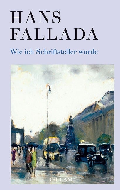 Wie ich Schriftsteller wurde - Hans Fallada