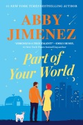 Cover-Bild zum Titel 'Part of Your World' von 'Abby Jimenez'