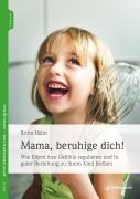 Cover-Bild zum Titel 'Mama, beruhige dich!' von 'Britta Hahn'