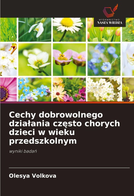 Cechy dobrowolnego dzia¿ania cz¿sto chorych dzieci w wieku przedszkolnym - Olesya Volkova