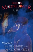 Cover-Bild zum Titel 'Miasma - das Geheimnis von Clootie Close' von 'P. J. Hill'