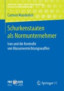 Cover-Bild zum Titel 'Schurkenstaaten als Normunternehmer' von 'Carmen Wunderlich'