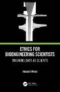 Cover-Bild zum Titel 'Ethics for Bioengineering Scientists' von 'Howard Winet'