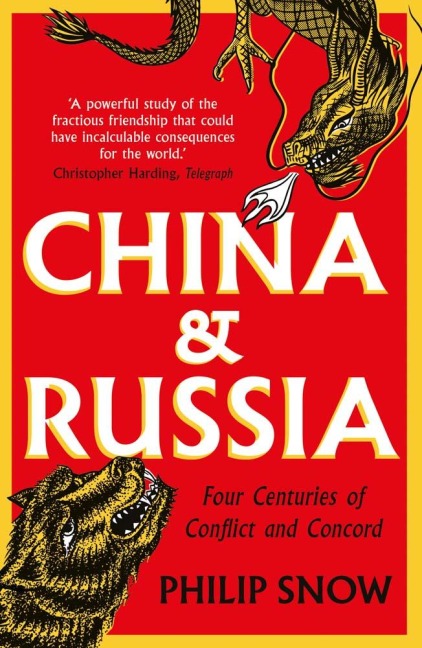 China and Russia - Philip Snow