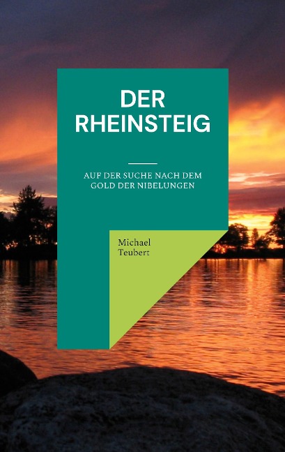 Der Rheinsteig - Michael Teubert