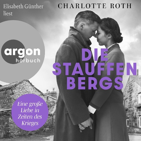 Die Stauffenbergs - Charlotte Roth