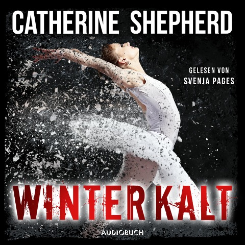 Winterkalt (Ein Fall für Julia Schwarz 3) - Catherine Shepherd