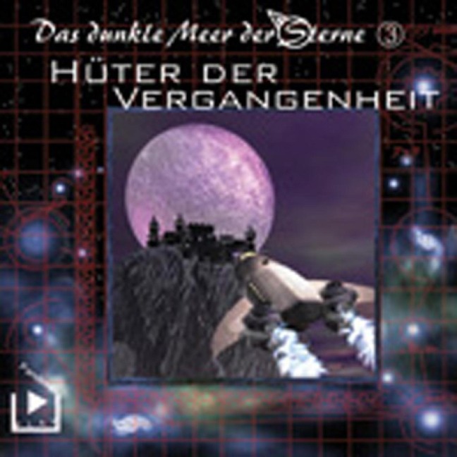 Das dunkle Meer der Sterne 3 - Hüter der Vergangenheit - Dane Rahlmeyer