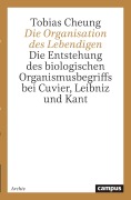 Cover-Bild zum Titel 'Die Organisation des Lebendigen' von 'Tobias Cheung'