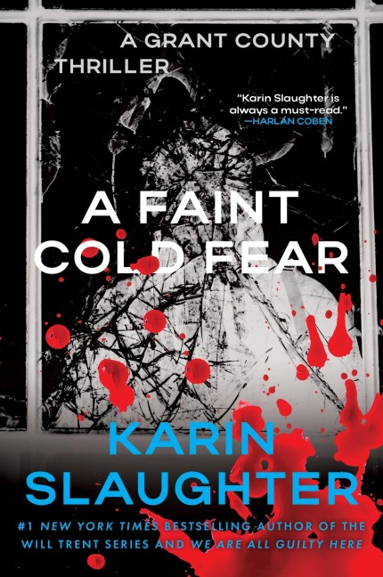A Faint Cold Fear - Karin Slaughter
