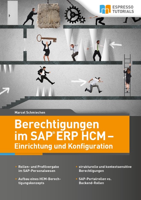 Berechtigungen im SAP ERP HCM - Einrichtung und Konfiguration - Marcel Schmiechen