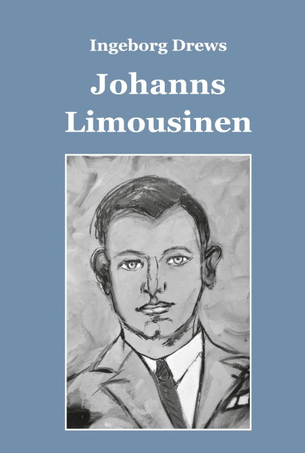 Johanns Limousinen - Ingeborg Drews