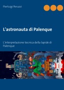 Cover-Bild zum Titel 'L'astronauta di Palenque' von 'Pierluigi Peruzzi'
