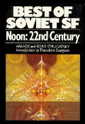 Cover-Bild zum Titel 'Noon: 22nd Century' von 'Arkady Strugatsky, Boris Strugatsky'
