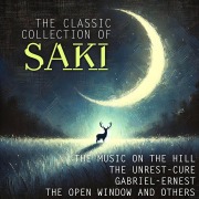 The Classic Collection of Saki - Saki