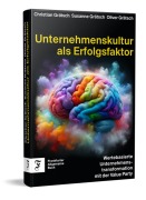 Cover-Bild zum Titel 'Unternehmenskultur als Erfolgsfaktor' von 'Christian Grätsch, Susanne Grätsch, Oliver Grätsch'