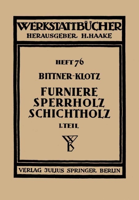 Furniere - Sperrholz Schichtholz - Joachim Bittner, Ludwig Klotz