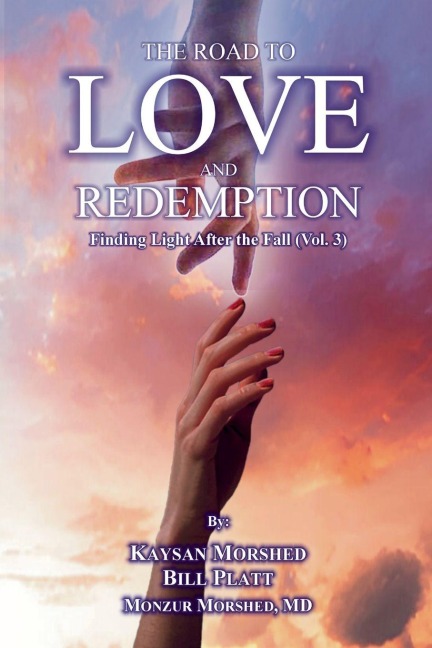 The Road to Love and Redemption Volume-III - Monzur Morshed