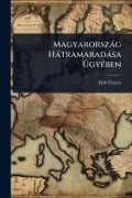 Cover-Bild zum Titel 'Magyarorszàg Hàtramaradàsa ÃgyÃ(c)ben' von 'Elek Fã(c)Nyes'