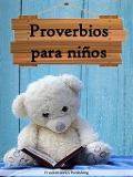 Proverbios para niños - Freekidstories Publishing