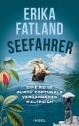 Die Seefahrer - Erika Fatland