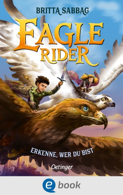 Eagle Rider 2. Erkenne, wer du bist - Britta Sabbag