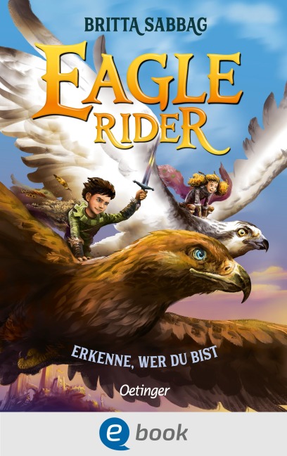 Eagle Rider 2. Erkenne, wer du bist - Britta Sabbag