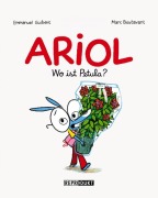 Cover-Bild zum Titel 'Ariol - Wo ist Petula?' von 'Emmanuel Guibert, Emmanuel Guibert'