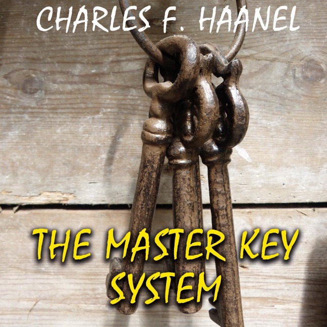 The Master Key System - Charles F. Haanel