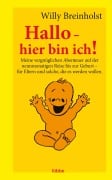Cover-Bild zum Titel 'Hallo - hier bin ich!' von 'Willy Breinholst'