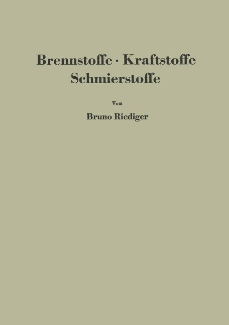 Brennstoffe · Kraftstoffe Schmierstoffe - Bruno Riediger