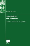 Cover-Bild zum Titel 'Sport in Film und Fernsehen' von 'Gottlieb Florschütz'