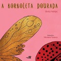 Cover-Bild zum Titel 'A Borboleta Dourada' von 'Elvira Freitas'