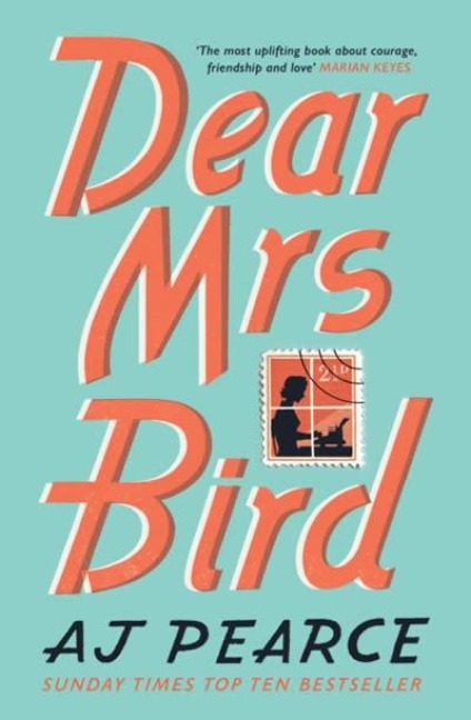 Dear Mrs Bird - A. J. Pearce