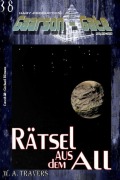 Cover-Bild zum Titel 'GAARSON-GATE 038: Rätsel aus dem All' von 'W. A. Travers'
