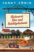 Cover-Bild zum Titel 'Blutwurst, Bier und Beichtgeheimnis' von 'Fanny König'