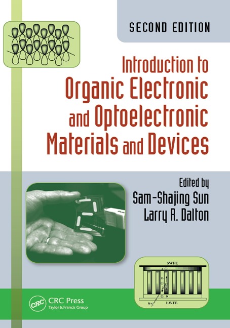 Introduction to Organic Electronic and Optoelectronic Materials and Devices - 