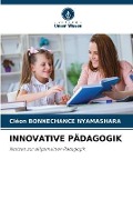 Cover-Bild zum Titel 'INNOVATIVE PÄDAGOGIK' von 'Cléon Bonnechance Nyamashara'
