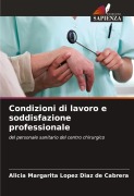Cover-Bild zum Titel 'Condizioni di lavoro e soddisfazione professionale' von 'Alicia Margarita Lopez Diaz de Cabrera'