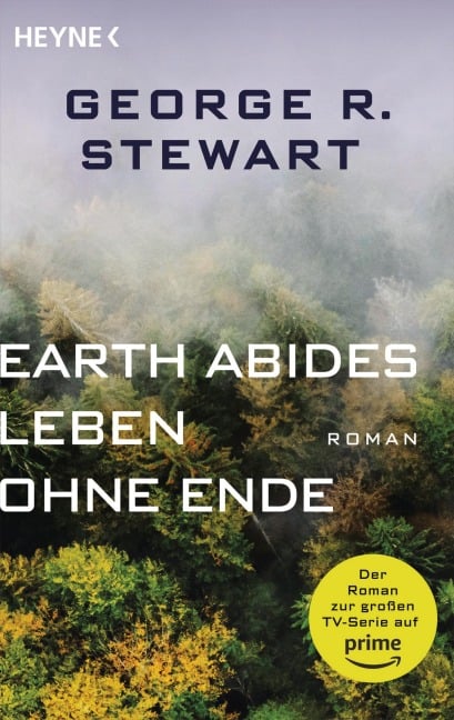 Earth Abides - Leben ohne Ende - George R. Stewart