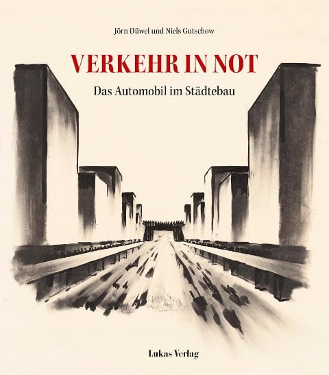 Verkehr in Not - Jörn Düwel, Niels Gutschow