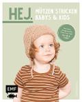 Hej. Mützen stricken - Babys & Kids - Steffi Haberkern