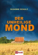 Cover-Bild zum Titel 'Der unheilige Mond' von 'Susanne Schulz'