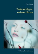 Cover-Bild zum Titel 'Taubenschlag in meinem Herzen' von 'Tina Wessig'