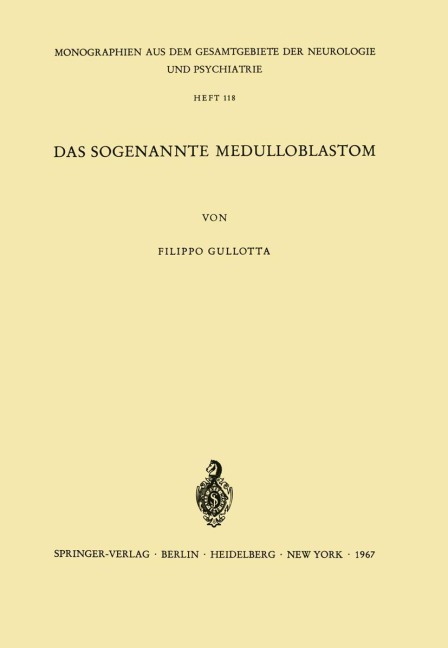 Das Sogenannte Medulloblastom - F. Gullota
