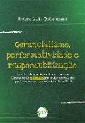 Gerencialismo, performatividade e responsabilização - André Luis Dolencsko